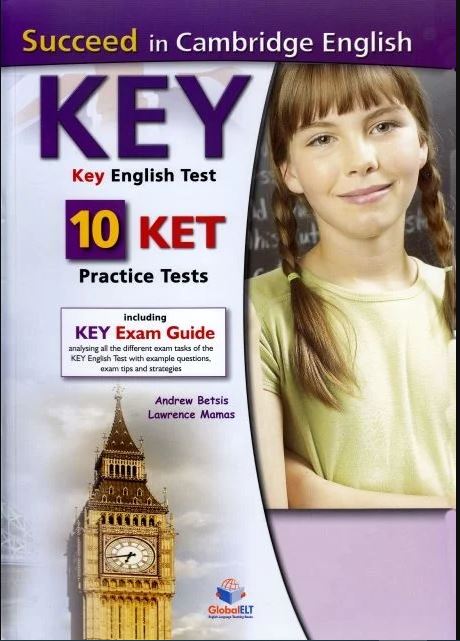 Succeed In Cambridge English - Key English Tests - 10 Ket Practice Tests key Succeed In Cambridge English - Key English Tests - 10 Ket Practice Tests key (PDF)