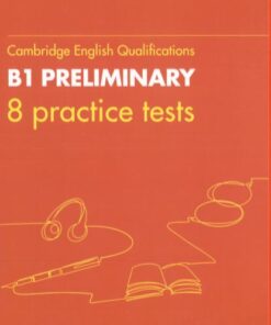 B1 Preliminary for Schools – 8 Practice Tests